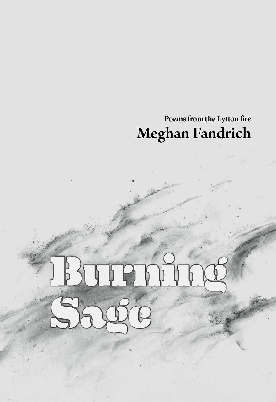 Burning Sage: Poems from the Lytton Fire - image 1
