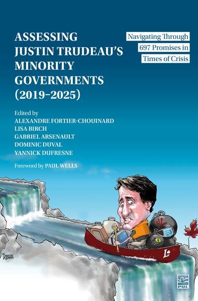 Assessing Justin Trudeau's Minority Governments (2019-2025): Navigating Through 697 Promises in Times of Crisis - image 1