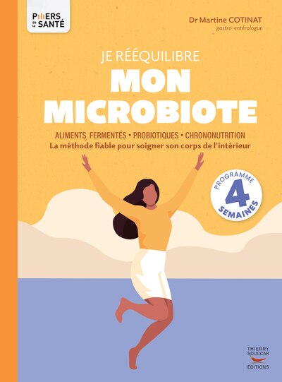 Je rééquilibre mon microbiote: aliments fermentés, probiotiques, chrononutrition - image 1