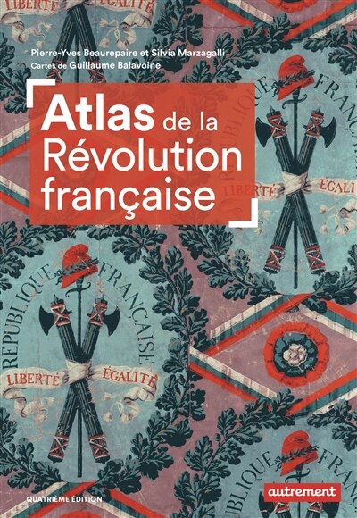 Atlas de la Révolution française: un basculement mondial, 1776-1815 - image 1