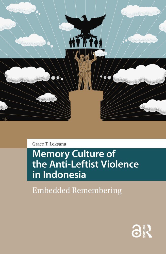 Memory Culture of the Anti-Leftist Violence in Indonesia: Embedded Remembering - image 1