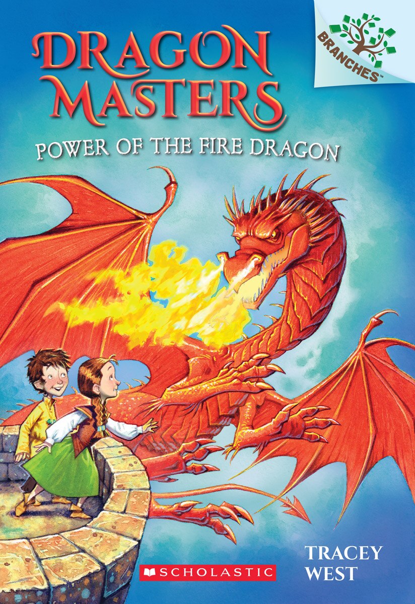 Power of the Fire Dragon: A Branches Book (Dragon Masters #4) by