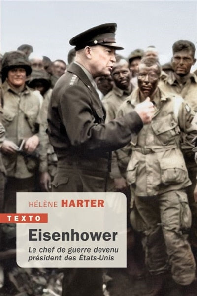 Eisenhower : le chef de guerre devenu président: le chef de guerre devenu président des Etats-Unis - image 1