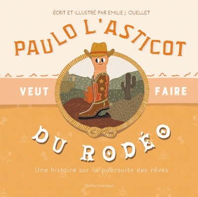 Paulo l'asticot veut faire du rodéo: Une histoire sur la poursuite des rêves - image 1