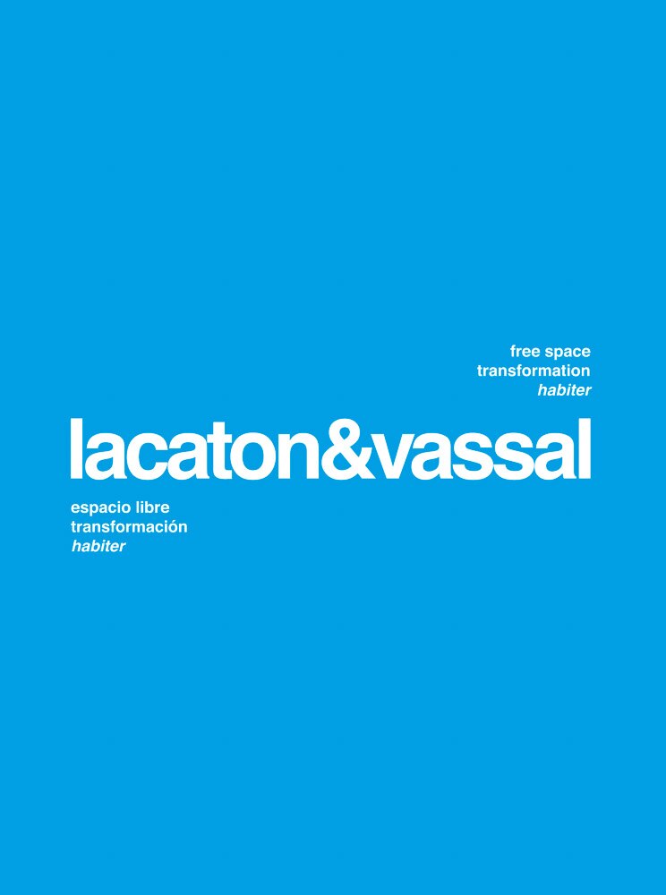 洋書 Lacaton & Vassal Lacaton & Vassal: Free Space, Transformation