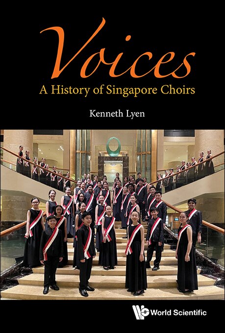 Voices: A History Of Singapore Choirs - image 1