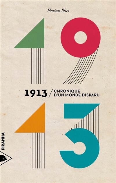 1913: Chronique d'un monde disparu - image 1