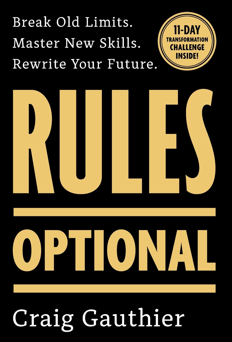 Rules Optional: Break Old Limits. Master New Skills. Rewrite Your Future. - image 1