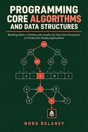 Algorithm Data Structures Book Programming Core Algorithms and Data Structures: Building Skills in ...