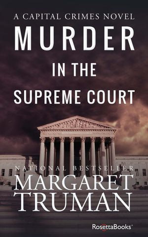 Murder in the Supreme Court by Margaret Truman, (Kobo eBook) | Indigo