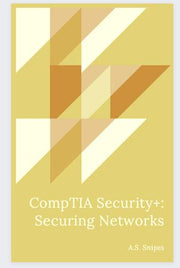 CompTIA Security+: Securing Networks by Adil Ahmed, (Kobo eBook) | Indigo