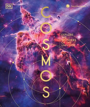 Cosmos: Explore the Wonders of the Universe by Dk, (Hardcover