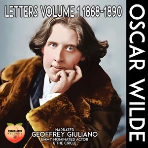 Oscar Wilde: Letters Volume 1 1868-1890 by Oscar Wilde, (Kobo Audiobook ...
