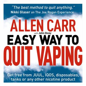 Allen Carr's Easy Way to Quit Vaping: Get Free from JUUL, IQOS ...