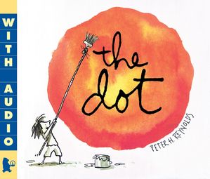 139 the dot 音声絵本 The Dot: (A Creative Growth Storybook Boosting Confidence