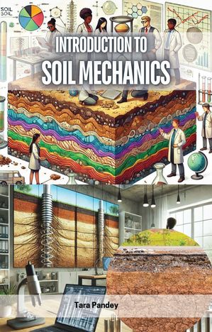 Introduction to Soil Mechanics by Tara Pandey, (Kobo eBook) | Indigo
