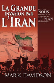 La grande invasion par l’Iran by Mark Davidson, (Kobo eBook) | Indigo