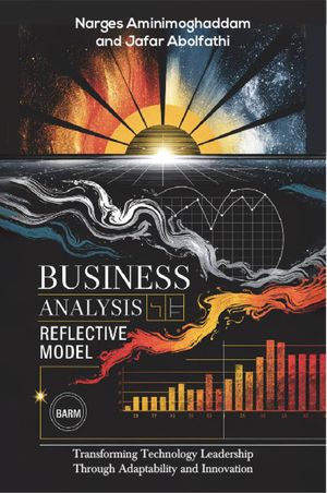 Business Analysis Reflective Model by Narges Aminimoghaddam, (Kobo ...