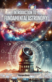 Introduction to Fundamental Astronomy by Naveen Basu, (Kobo eBook) | Indigo