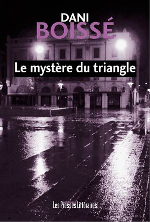 Le mystère du triangle by Dani Boisse, (Kobo eBook) | Indigo