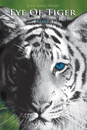 eye-of-tiger-roar-by-jean-marie-rusin-paperback-indigo