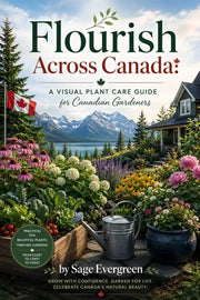 Visual Open Storage Files Flourish Across Canada: A Visual Plant Care Guide for Canadian ...