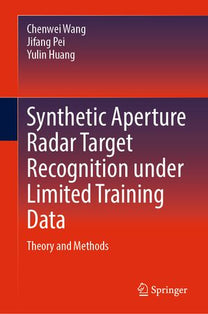 Synthetic Aperture Radar Target Recognition under Limited Training Data ...