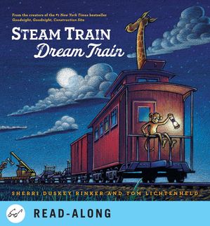 Steam Train, Dream Train by Sherri Duskey Rinker, (Board Book