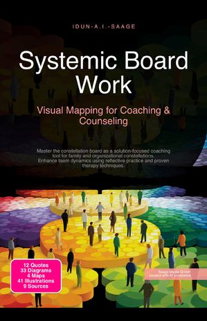 Systemic Board Work: Visual Mapping for Coaching & Counseling: Master ...