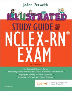 Illustrated Study Guide for the NCLEX-RN Exam by Tyler Zerwekh