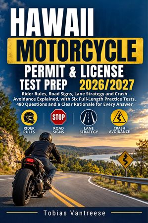 Hawaii Motorcycle Permit & License Test Prep 2026/2027: Rider Rules ...