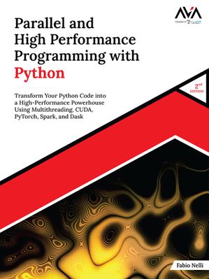 Parallel and High Performance Programming with Python (2nd Edition ...