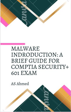 Malware Introduction: A Brief Guide for Comptia Security+ 601 Exam by ...