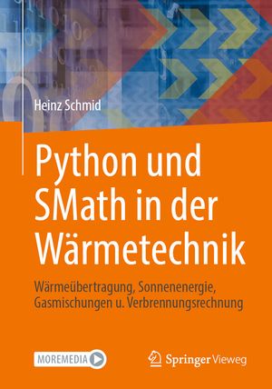 Python und SMath in der Wärmetechnik: Wärmeübertragung, Sonnenenergie ...