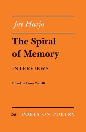 The Spiral of Memory: Interviews by Joy Harjo, (Kobo eBook) | Indigo