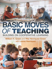 BASIC MOVES OF TEACHING: BUILDING ON COOPERATIVE LEARNING (Kobo eBook ...