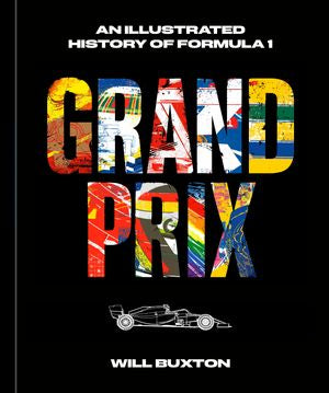 洋書 GRAND PRIX Grand Prix: An Illustrated History of Formula 1 by Will Buxton