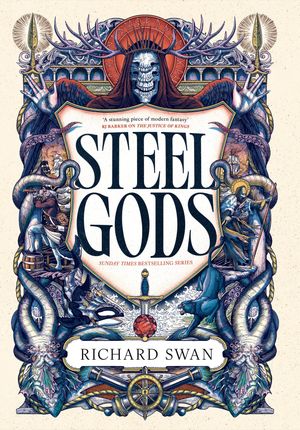Steel Gods by Richard Swan, (Paperback) | Indigo