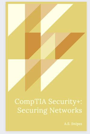 CompTIA Security+: Securing Networks by Adil Ahmed, (Kobo eBook) | Indigo