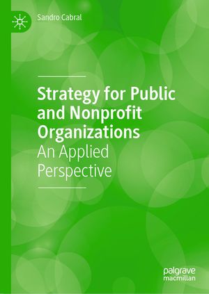 Strategy for Public and Nonprofit Organizations: An Applied